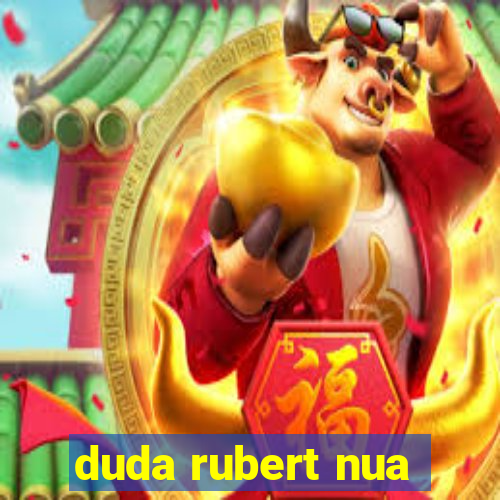 duda rubert nua